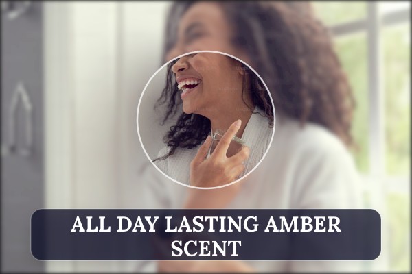 all-day lasting amber scent