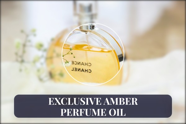 exclusive amber perfume oil