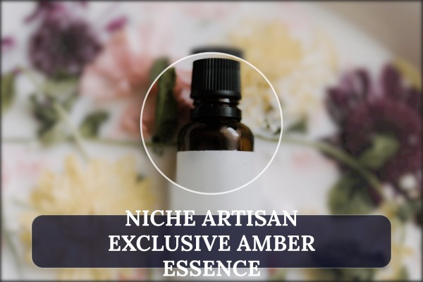 niche artisan exclusive amber essence